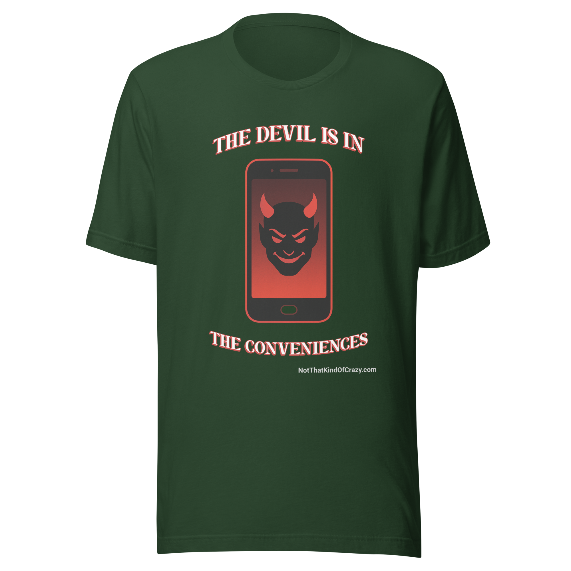 The Devil Is In The Conveniences - Forest Green T-Shirt with smartphone devil design